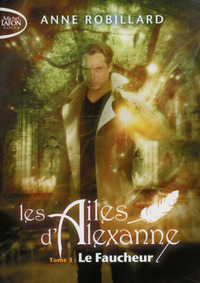 Image de Les Ailes d'Alexanne - Tome 3 Le faucheur