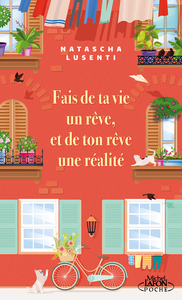 Picture of Fais de ta vie un rêve, et de ton rêve une réalité