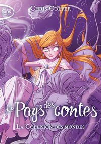 Image de Le pays des contes - tome 6 La collision des mondes