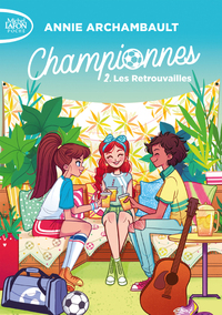 Image de Championnes - tome 2 Les retrouvailles