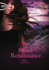 Image de Nés à Minuit Renaissance - tome 3 Délivrance