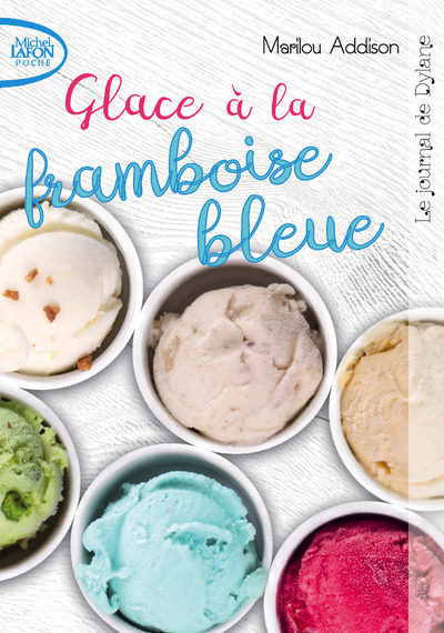 Image de Le journal de Dylane - tome 1 Glace à la framboise bleue