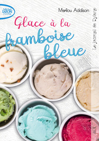Image de Le journal de Dylane - tome 1 Glace à la framboise bleue