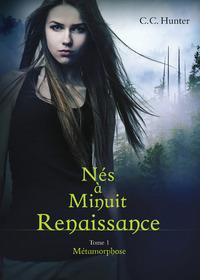 Image de Nés à Minuit Renaissance - tome 1 Métamorphose