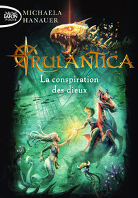 Picture of Rulantica - Tome 2 La conspiration des dieux