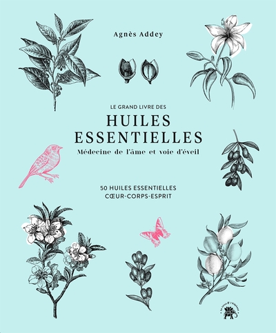 Image de Le grand livre des huiles essentielles - médecine de l'âme et voie d'éveil