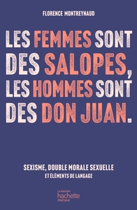 Picture of Les femmes sont des salopes, les hommes sont des Don Juan