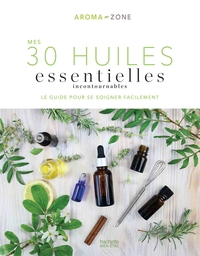 Picture of Mes 30 Huiles essentielles incontournables