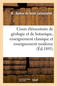 Picture of Cours élémentaire de géologie et de botanique, enseignement classique et enseignement moderne
