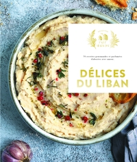 Image de Délices du Liban : 70 recettes gourmandes et parfumées, élaborées avec amour