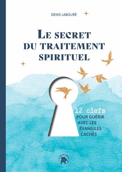Picture of Le secret du traitement spirituel
