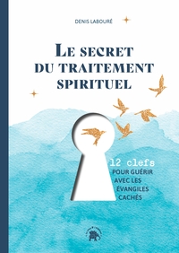 Picture of Le secret du traitement spirituel