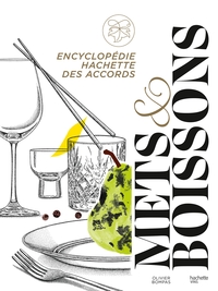 Picture of Encyclopédie Hachette des accords mets et boissons