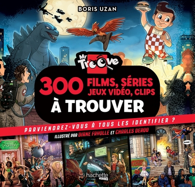 Picture of Mr Troove : 300 films, séries, jeux vidéo, clips à trouver