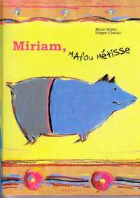Picture of Miriam, Mafou Metisse