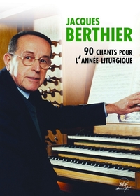 Picture of Jacques Berthier - 90 chants pour l'année liturgique