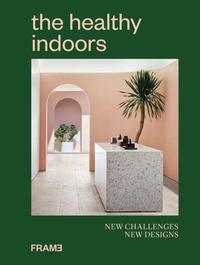 Picture of The Healthy Indoors New Challenges, New Designs /anglais