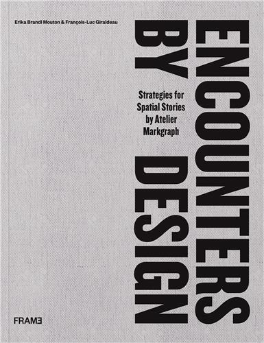 Picture of Encounters by Design: Strategies for Spatial Stories /anglais