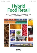 Picture of Hybrid Food Retail Redesigning Supermarkets for the Experiential Turn /anglais
