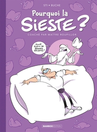Image de Pourquoi la sieste ? - tome 01 - top humour