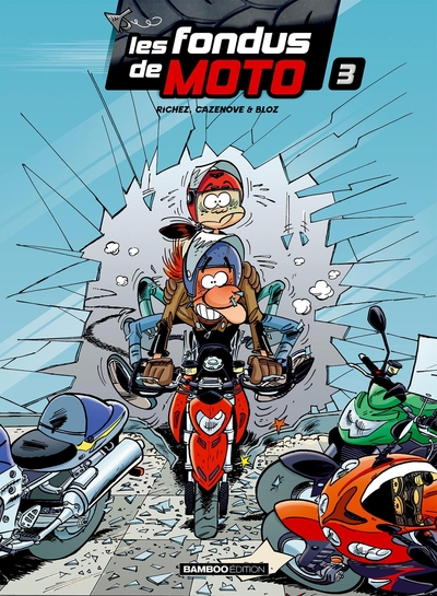 Image de Les Fondus de moto - tome 03 - top humour