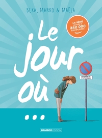 Image de Le Jour où... - tome 01 à 03
