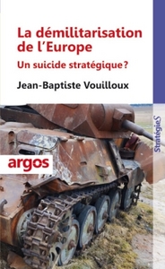 Image de La démilitarisation de l'Europe