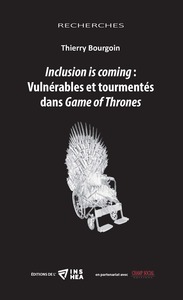 Picture of Inclusion is coming : Vulnérables et tourmentés dans Game of Thrones