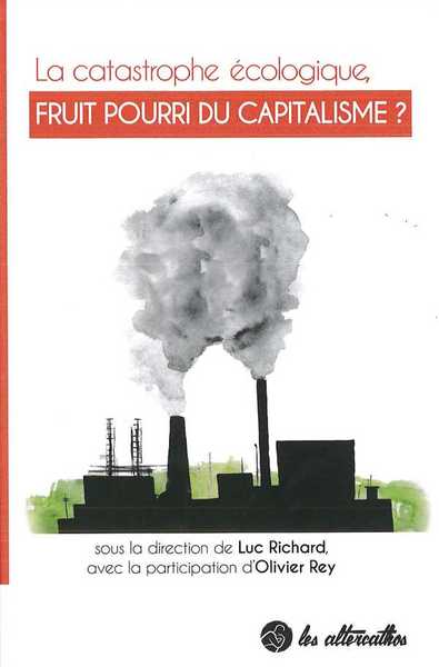 Image de La catastrophe écologique, fruit pourri du capitalisme ?