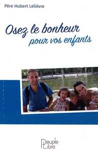 Picture of Osez le Bonheur avec vos enfants