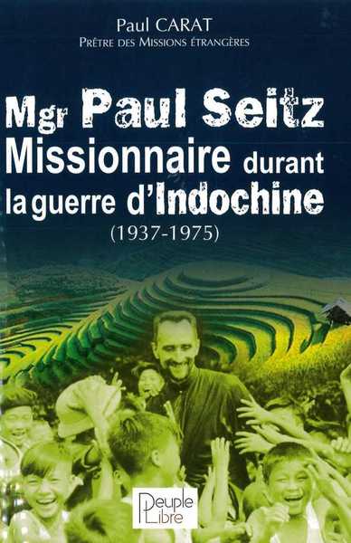Image de Mgr Paul Seitz - Missionnaire durant la guerre d'Indochine (1937-1975)