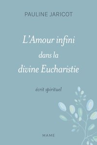 Image de L amour infini dans la divine eucharistie - Ecrit spirituel