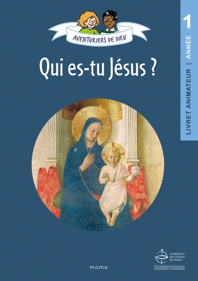 Image de Aventuriers de Dieu - année 1 - Qui es-tu Jésus. Document animateur