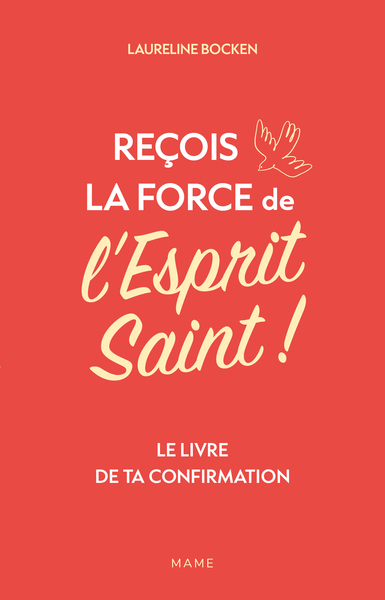Picture of Reçois la force de l'Esprit Saint ! Le livre de ta confirmation