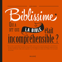 Image de Biblissime - Qui a dit que la Bible était incompréhensible ?