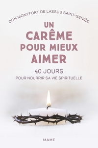 Picture of Un carême pour mieux aimer. 40 jours pour nourrir sa vie spirituelle