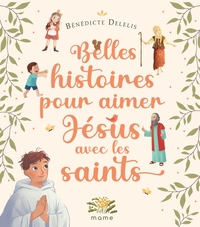 Image de Belles histoires pour aimer Jésus avec les saints