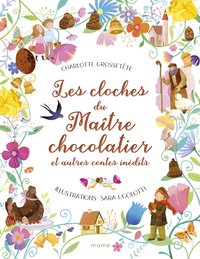 Picture of Les cloches du maître chocolatier et autres contes inédits