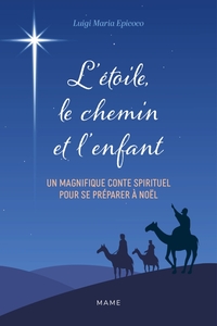 Picture of L'étoile, le chemin et l'enfant