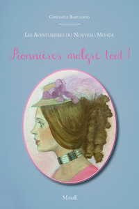 Image de PIONNIERES MALGRES TOUT