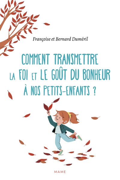 Image de Comment transmettre la foi et le goût du bonheur à nos petits-enfants ?
