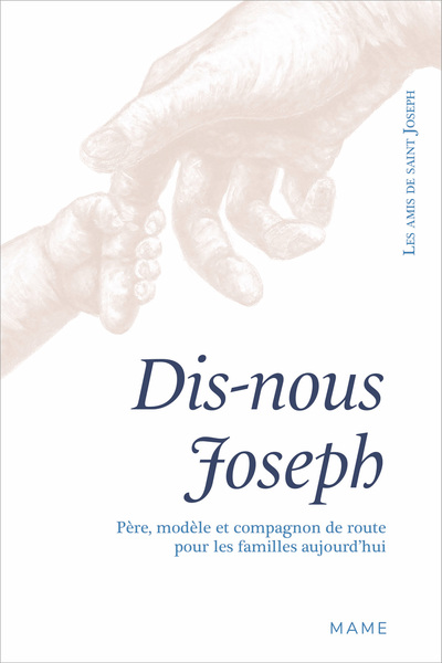 Picture of Dis-nous Joseph. Père, modèle et compagnon de route pour les familles aujourd hui