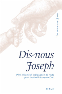 Picture of Dis-nous Joseph. Père, modèle et compagnon de route pour les familles aujourd hui