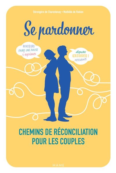 Image de Se pardonner. Chemins de réconciliation pour les couples