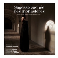 Image de Sagesse cachée des monastères - 10 rencontres au parfum d'éternité