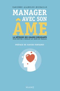 Image de Manager avec son âme. La méthode des grands dirigeants pour mettre l'humain au coeur du travail