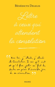 Picture of Lettre à ceux qui attendent la consolation