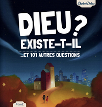 Picture of Dieu existe-t-il ? ...et 101 autres questions - NE