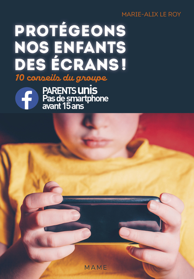 Picture of Protégeons nos enfants des écrans ! 10 conseils du groupe Parents unis contre les smartphones