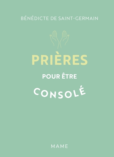 Picture of Prières pour être consolé